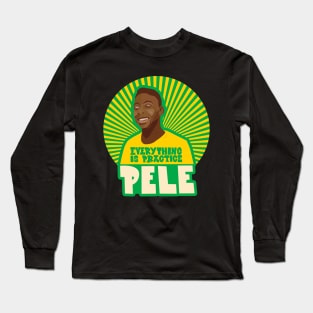 Pele - Famous footballers - R.I.P Pele Long Sleeve T-Shirt